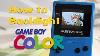 How To Backlight A Game Boy Color The Ultimate Guide Bennvenn Ags 101 Mod